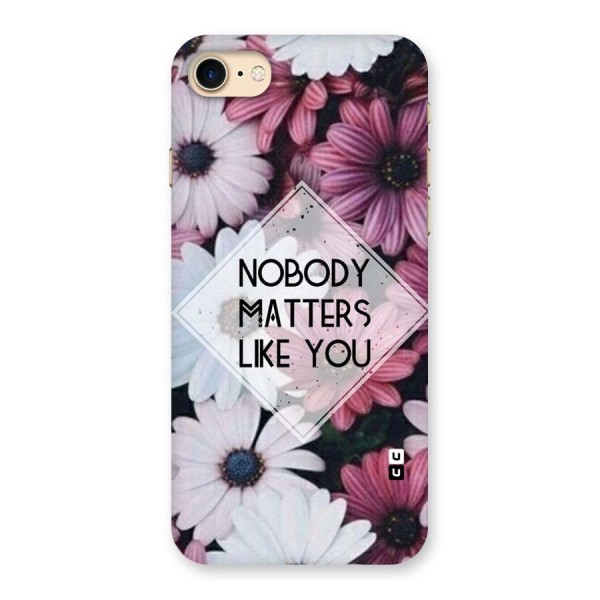 You Matter Back Case for iPhone 7