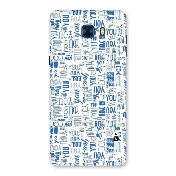 You Pattern Back Case for Galaxy C7 Pro