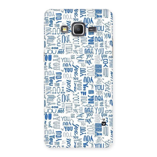 You Pattern Back Case for Galaxy Grand Prime