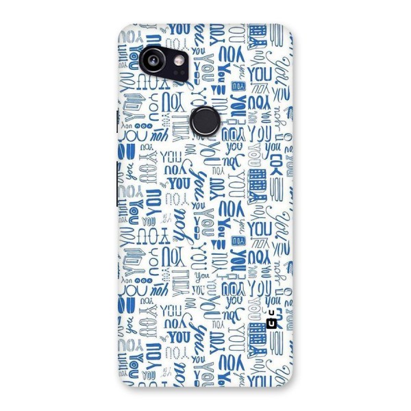 You Pattern Back Case for Google Pixel 2 XL