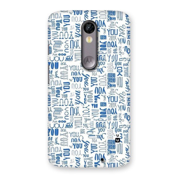 You Pattern Back Case for Moto X Force