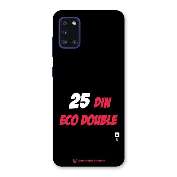 25 Din Eco Double Black Back Case for Galaxy A31