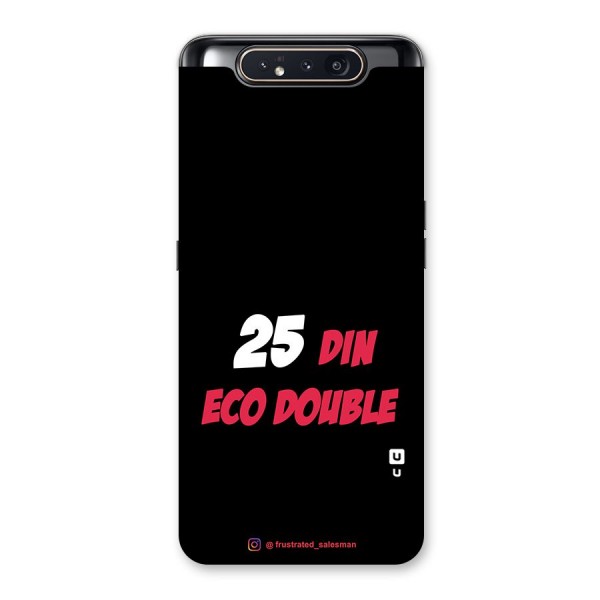 25 Din Eco Double Black Back Case for Galaxy A80