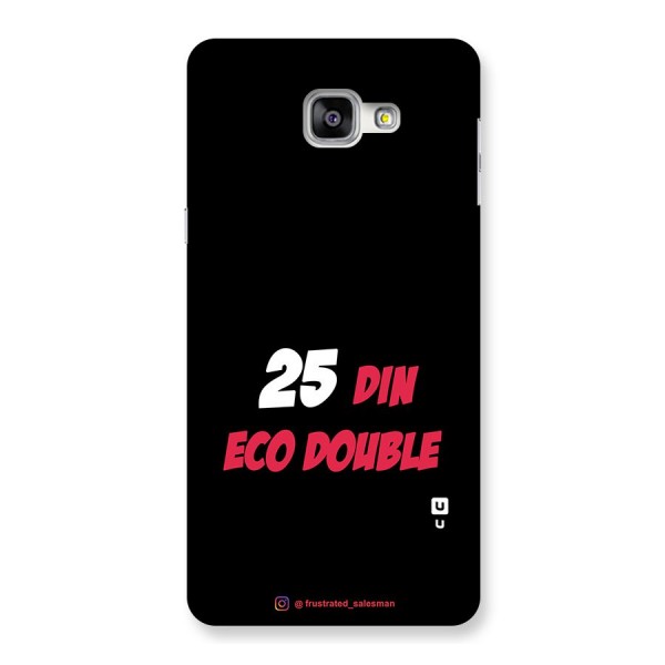 25 Din Eco Double Black Back Case for Galaxy A9