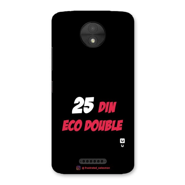 25 Din Eco Double Black Back Case for Moto C