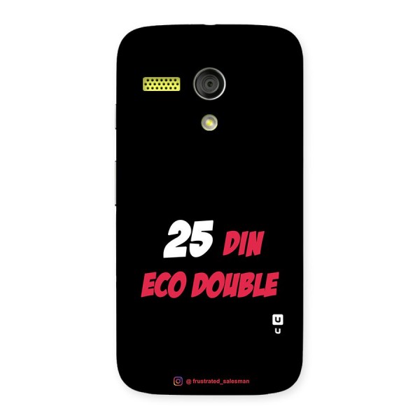 25 Din Eco Double Black Back Case for Moto G