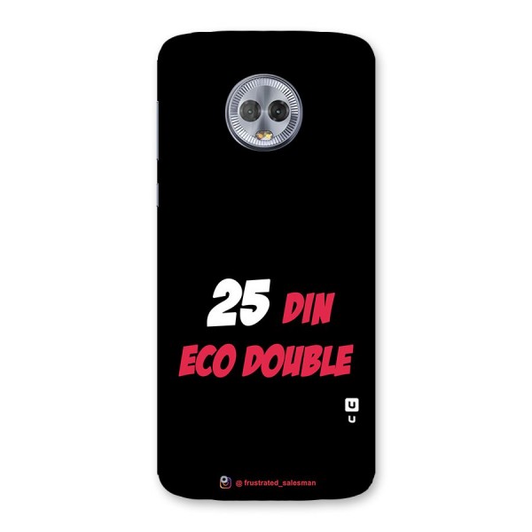 25 Din Eco Double Black Back Case for Moto G6