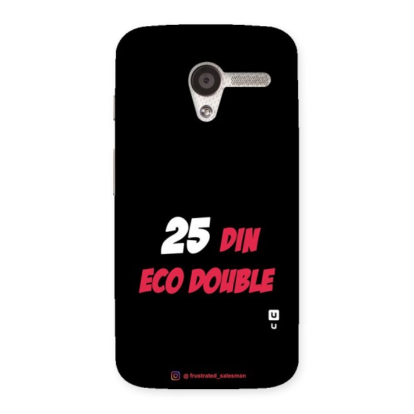 25 Din Eco Double Black Back Case for Moto X