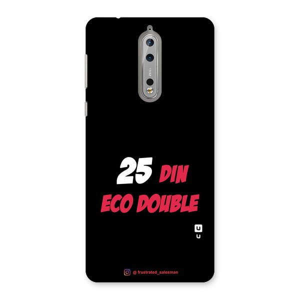 25 Din Eco Double Black Back Case for Nokia 8