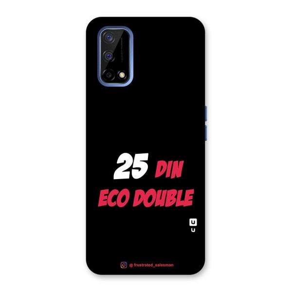 25 Din Eco Double Black Back Case for Realme Narzo 30 Pro
