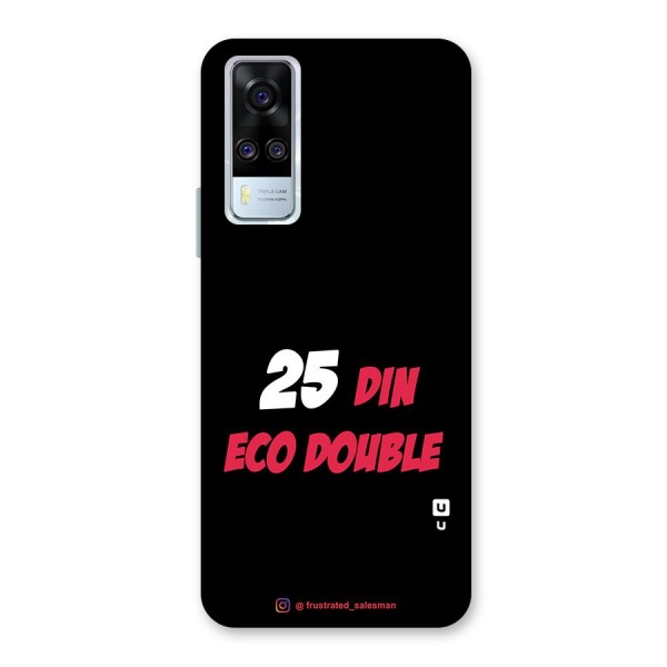 25 Din Eco Double Black Back Case for Vivo Y51