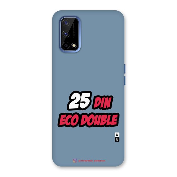 25 Din Eco Double SteelBlue Back Case for Realme Narzo 30 Pro