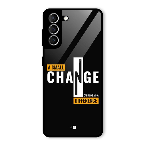 A Small Change Glass Back Case for Galaxy S21 5G