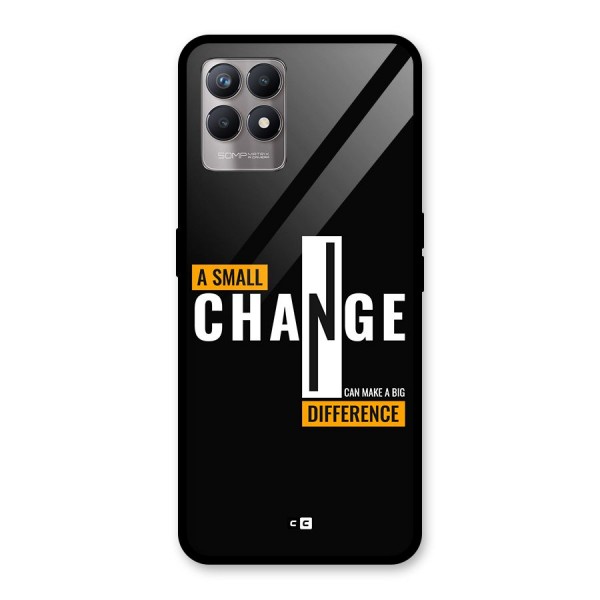 A Small Change Glass Back Case for Realme 8i