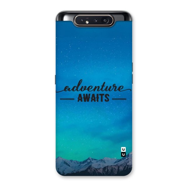 Adventure Awaits Back Case for Galaxy A80