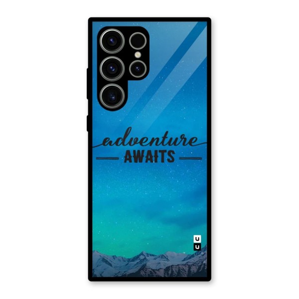 Adventure Awaits Glass Back Case for Galaxy S23 Ultra