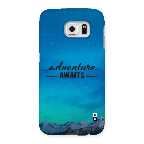 Adventure Awaits Back Case for Galaxy S6