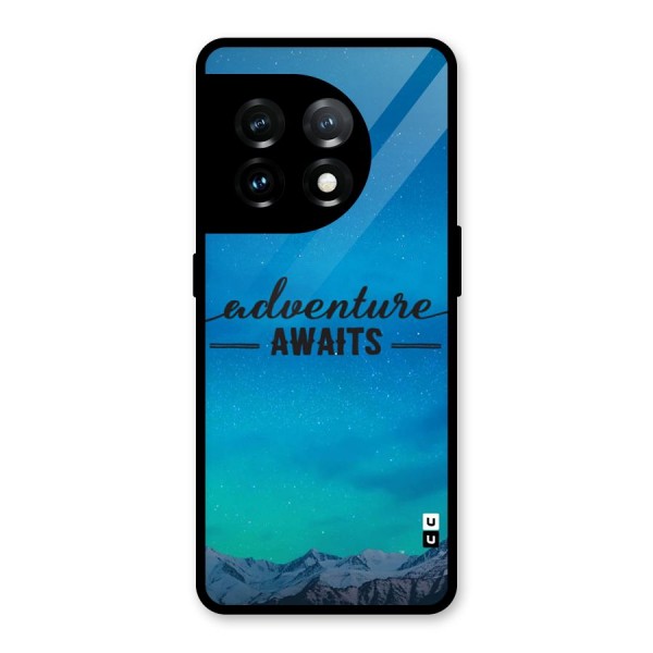 Adventure Awaits Glass Back Case for OnePlus 11