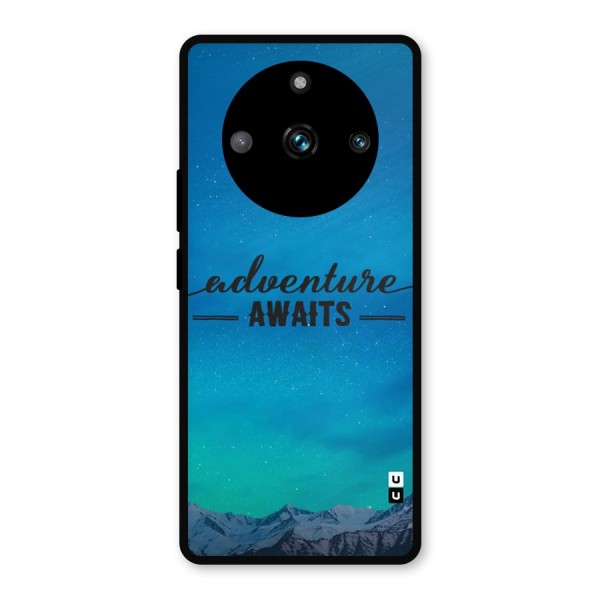 Adventure Awaits Metal Back Case for Realme 11 Pro Plus