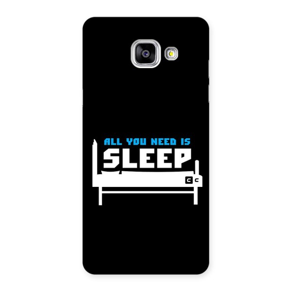 All You Need Sleep Back Case for Galaxy A5 (2016)