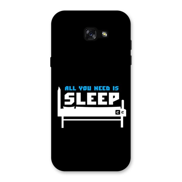 All You Need Sleep Back Case for Galaxy A7 (2017)