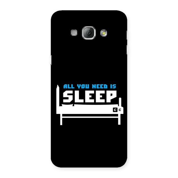 All You Need Sleep Back Case for Galaxy A8