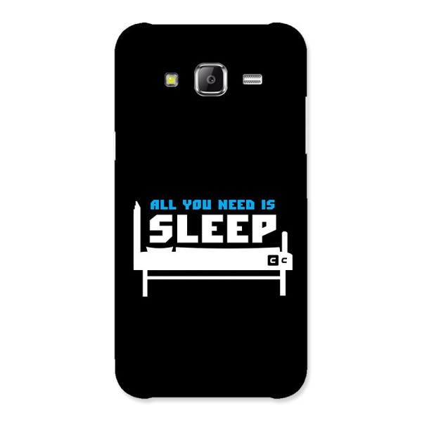 All You Need Sleep Back Case for Galaxy J5