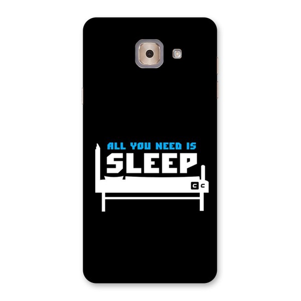 All You Need Sleep Back Case for Galaxy J7 Max