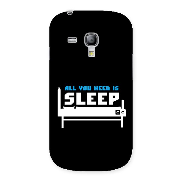 All You Need Sleep Back Case for Galaxy S3 Mini