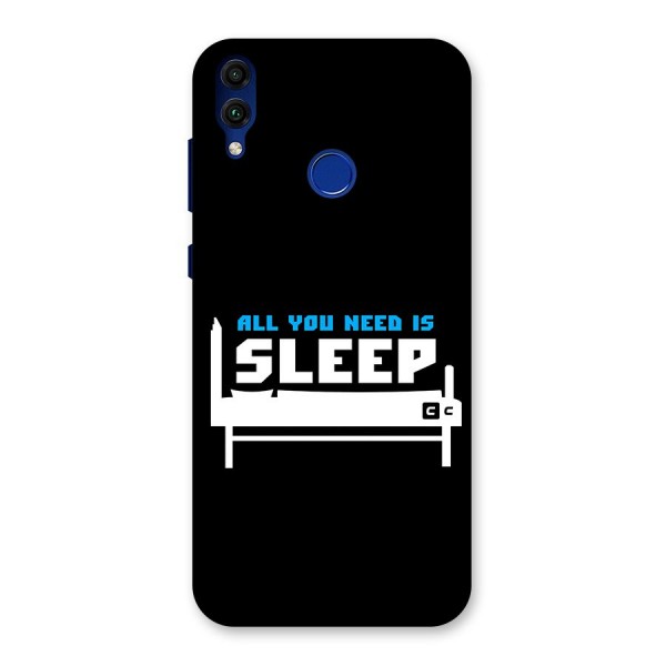 All You Need Sleep Back Case for Honor 8C