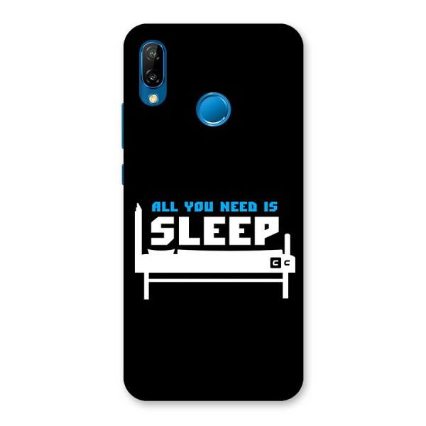 All You Need Sleep Back Case for Huawei P20 Lite