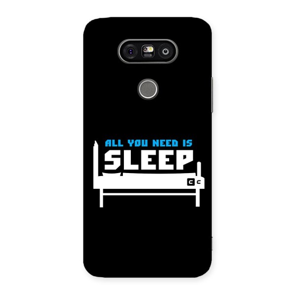 All You Need Sleep Back Case for LG G5