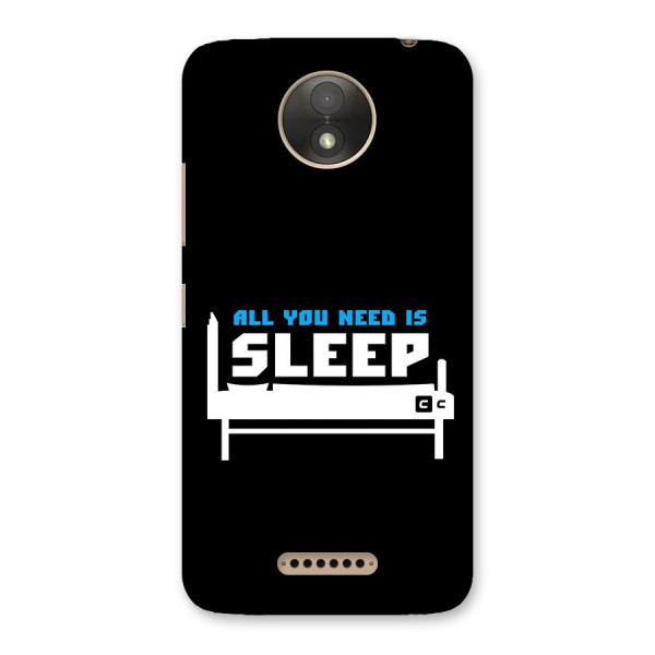 All You Need Sleep Back Case for Moto C Plus