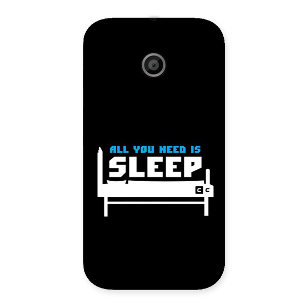 All You Need Sleep Back Case for Moto E