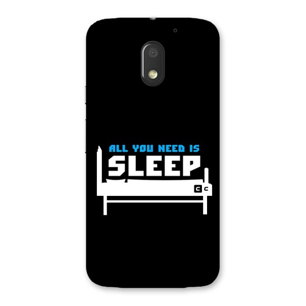 All You Need Sleep Back Case for Moto E3 Power