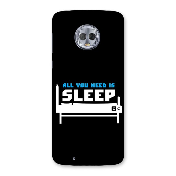 All You Need Sleep Back Case for Moto G6