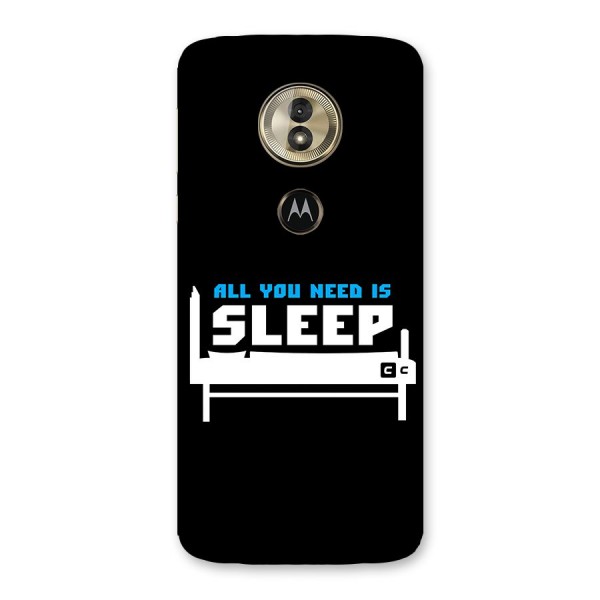 All You Need Sleep Back Case for Moto G6 Play