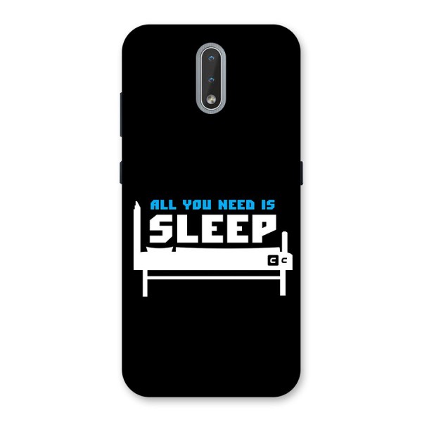 All You Need Sleep Back Case for Nokia 2.3