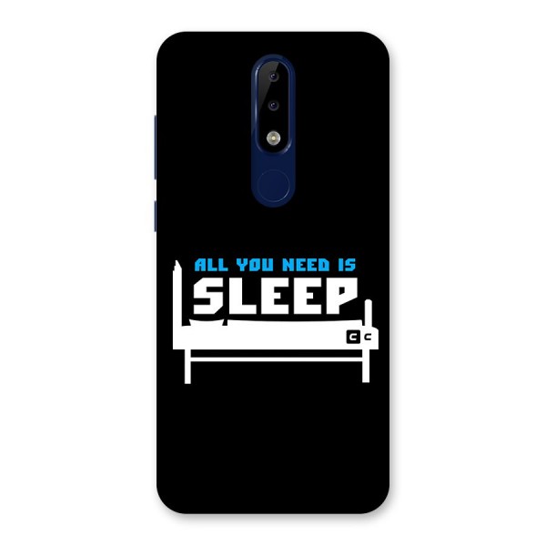 All You Need Sleep Back Case for Nokia 5.1 Plus