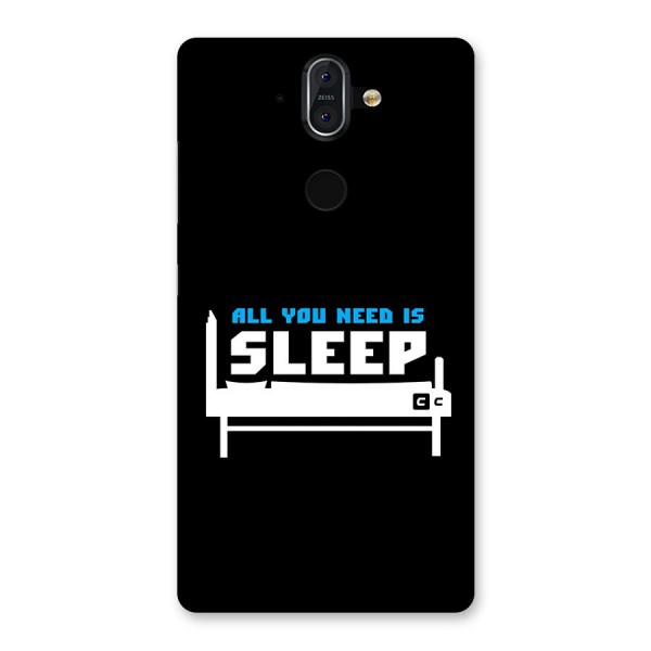 All You Need Sleep Back Case for Nokia 8 Sirocco