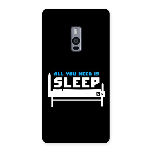 All You Need Sleep Back Case for OnePlus 2