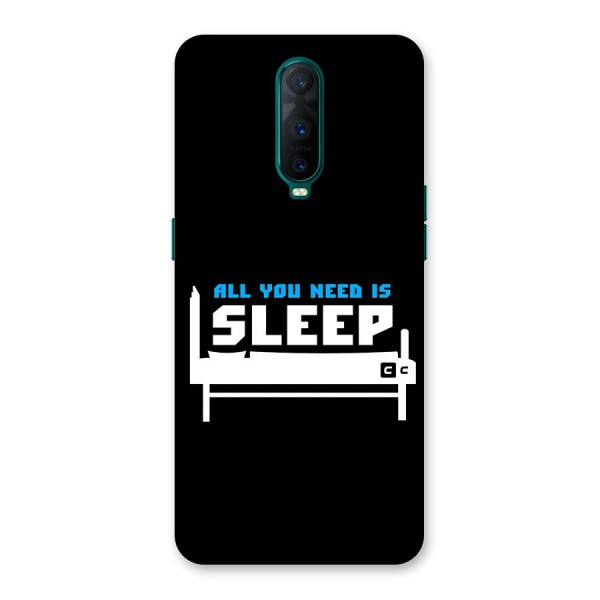 All You Need Sleep Back Case for Oppo R17 Pro