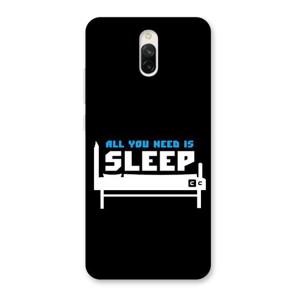 All You Need Sleep Back Case for Redmi 8A Dual