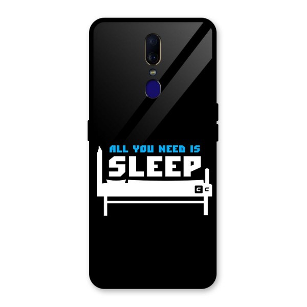 All You Need Sleep Glass Back Case for Oppo F11