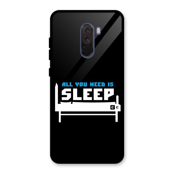 All You Need Sleep Glass Back Case for Poco F1