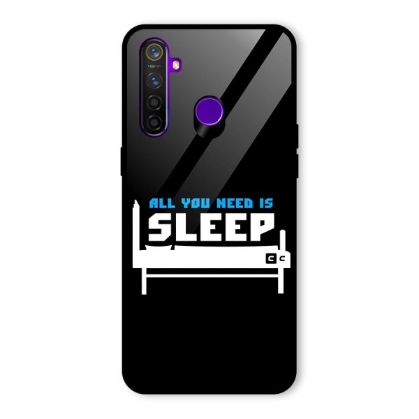 All You Need Sleep Glass Back Case for Realme 5 Pro