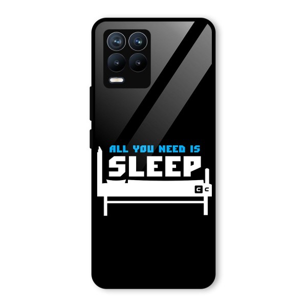 All You Need Sleep Glass Back Case for Realme 8