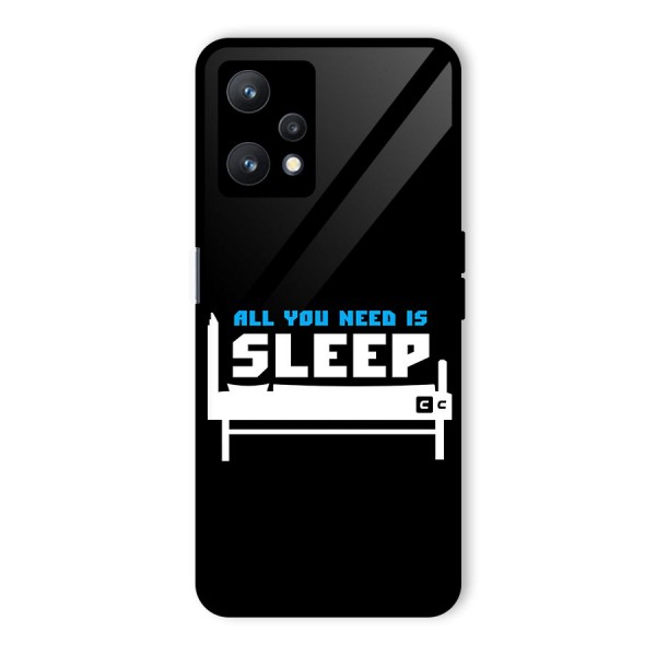 All You Need Sleep Glass Back Case for Realme 9 Pro 5G