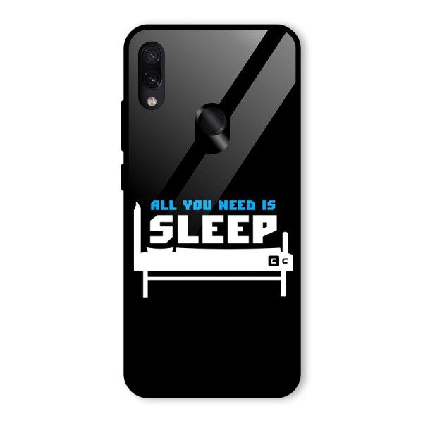 All You Need Sleep Glass Back Case for Redmi Note 7S