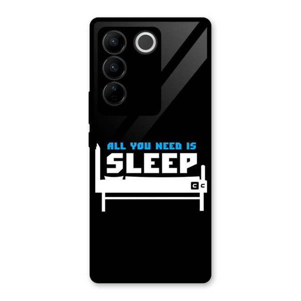 All You Need Sleep Glass Back Case for Vivo V27